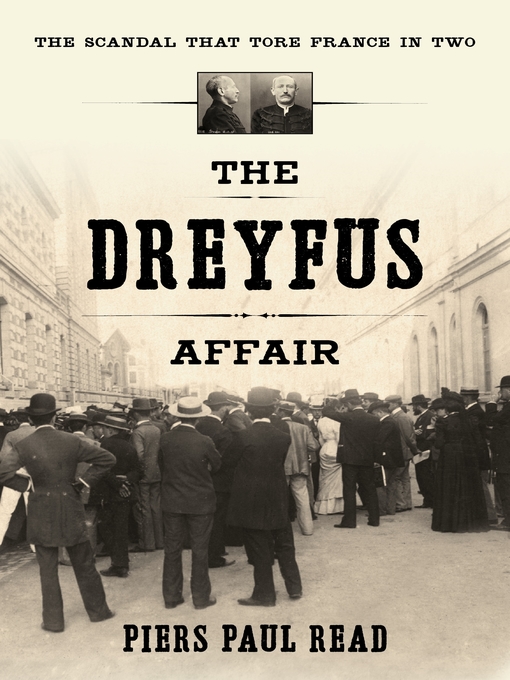 Title details for The Dreyfus Affair by Piers Paul Read - Available